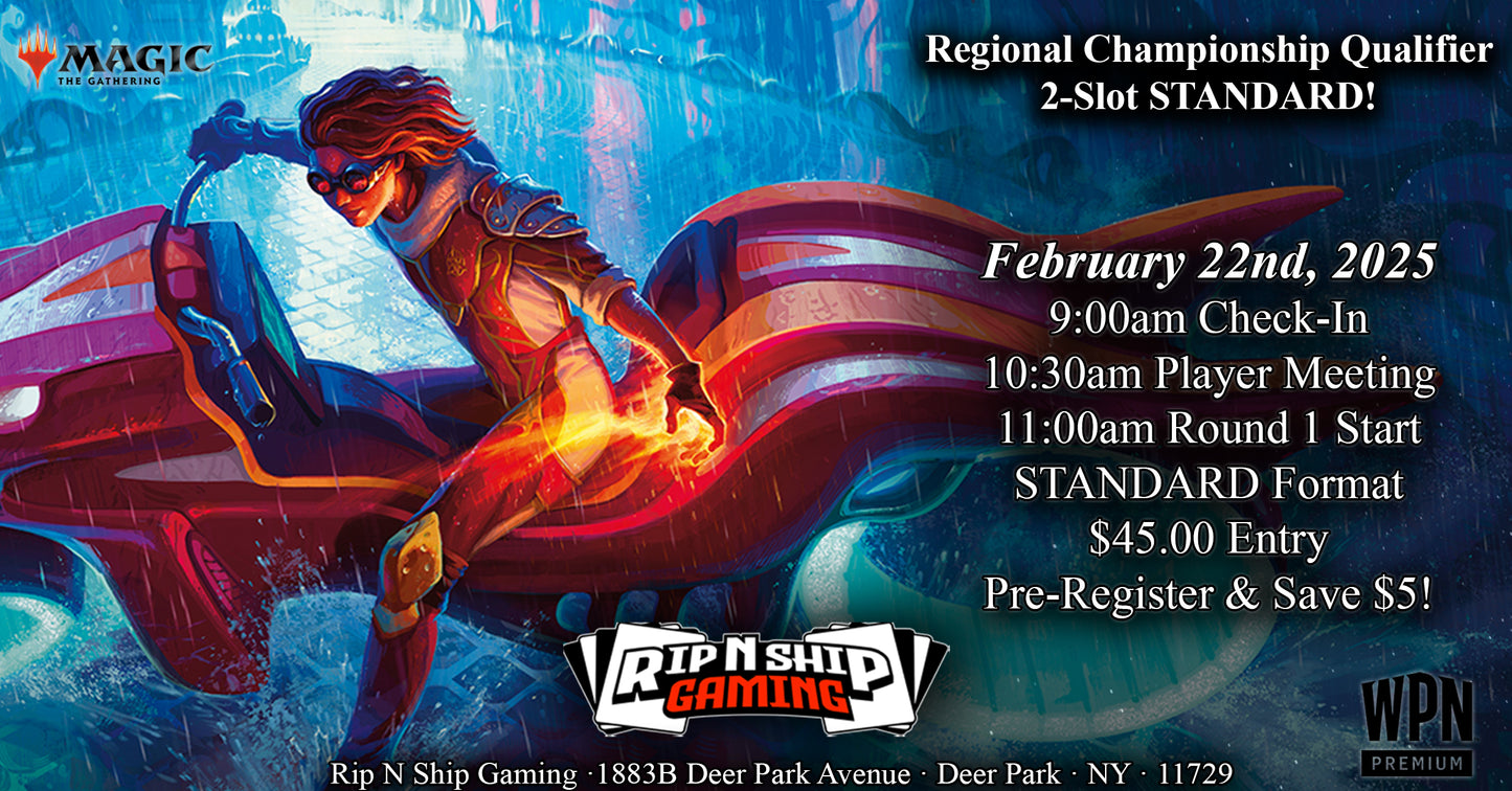 February 22nd 2025 - Magic The Gathering Tournament Entry - Regional Championship Qualifier US (3) Round 8 2-Slot Standard Tournament