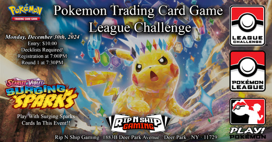 December 30th, 2024 - Pokemon TCG: League Challenge